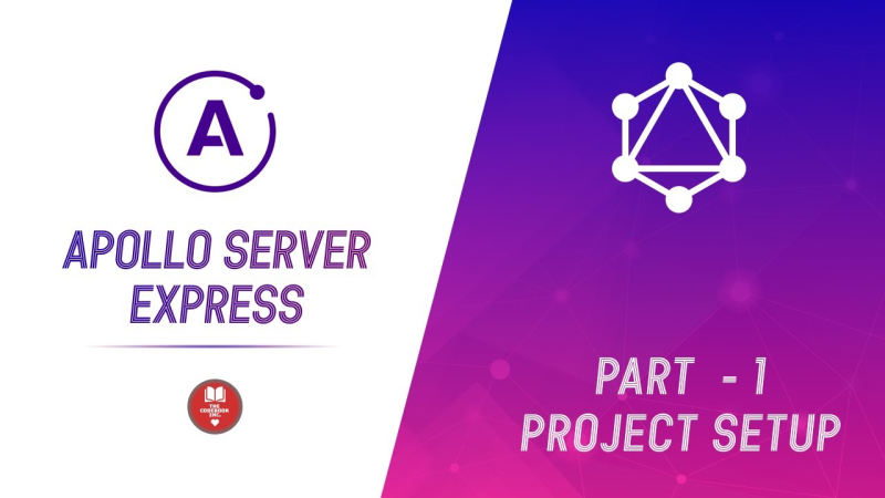 Apollo Server Express | GraphQL |  Project Setup | Part -1