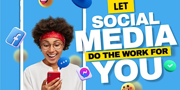 Let Social Media do the work for you! – Phoenix, AZ
