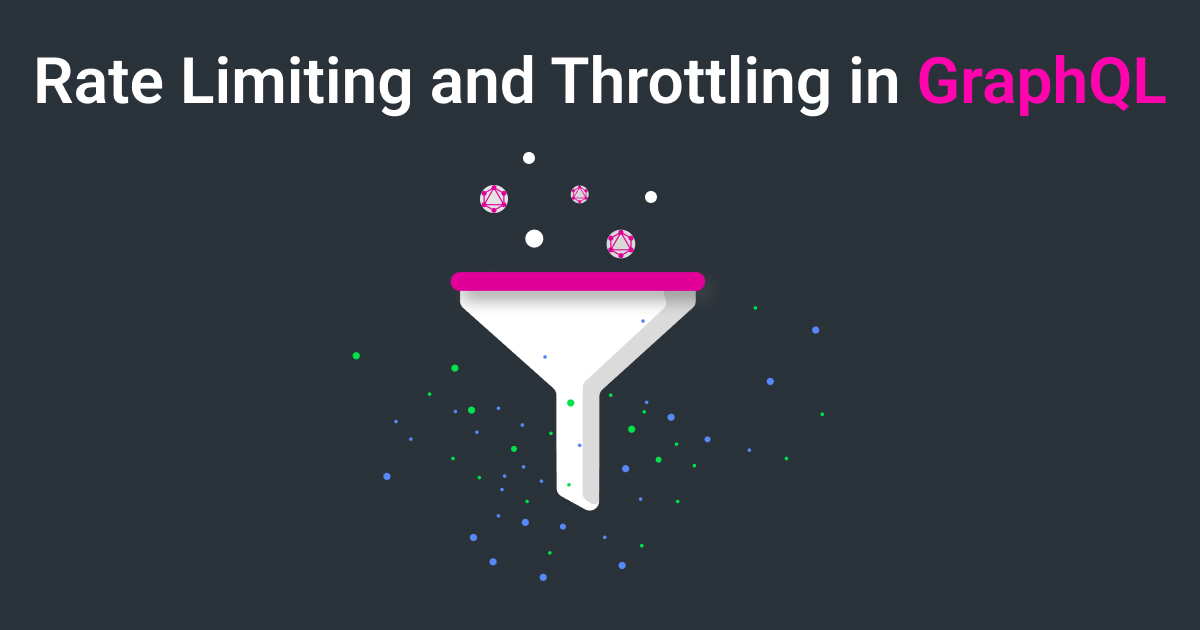 Rate Limiting and Throttling in GraphQL
