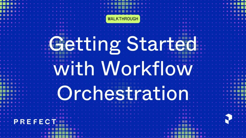 Getting Started with Workflow Orchestration