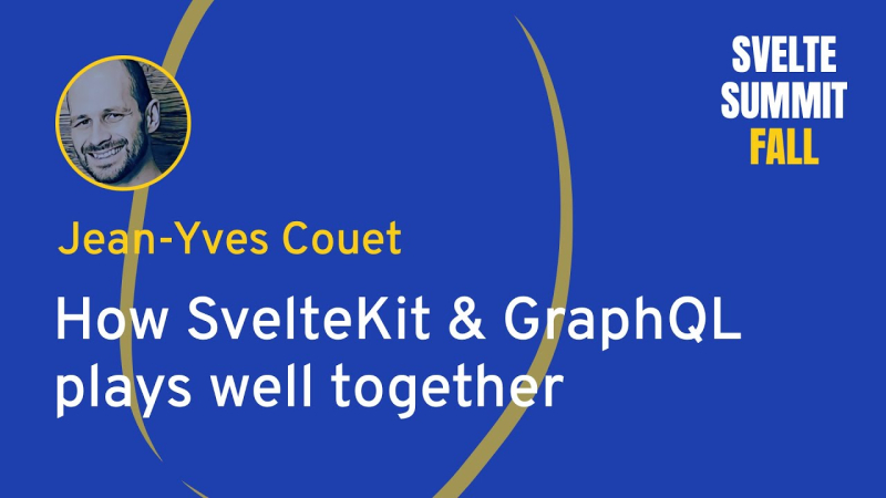 Jean-Yves Couet - How SvelteKit & GraphQL plays well together