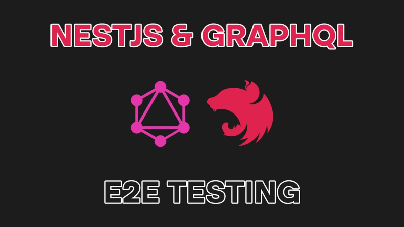 Nest.js & GraphQL E2E Testing