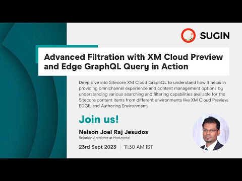 Advanced Filtration with XM Cloud Preview and Edge GraphQL Query in Action