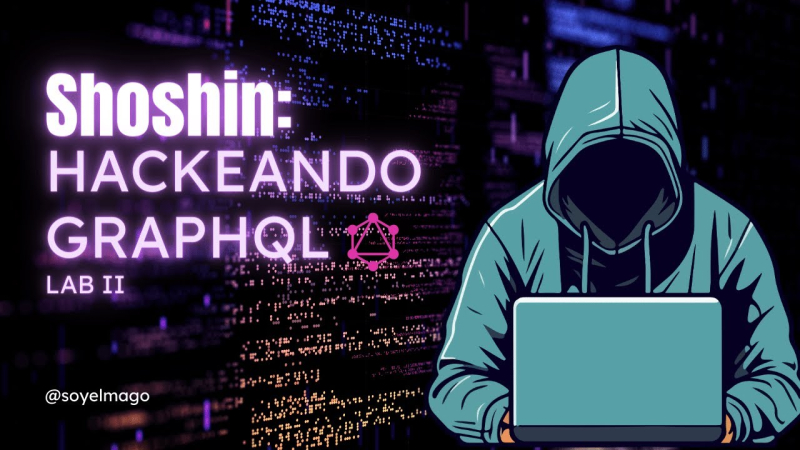 Aprendiendo a Hackear GraphQL [Laboratorio 2] – Web Security Academy PortSwigger