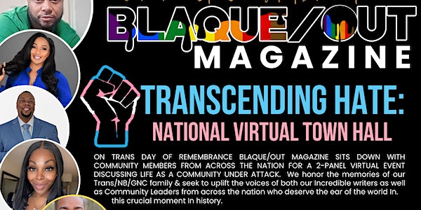BLAQUE OUT MAGAZINE Transcending Hate: National Virtual Town Hall