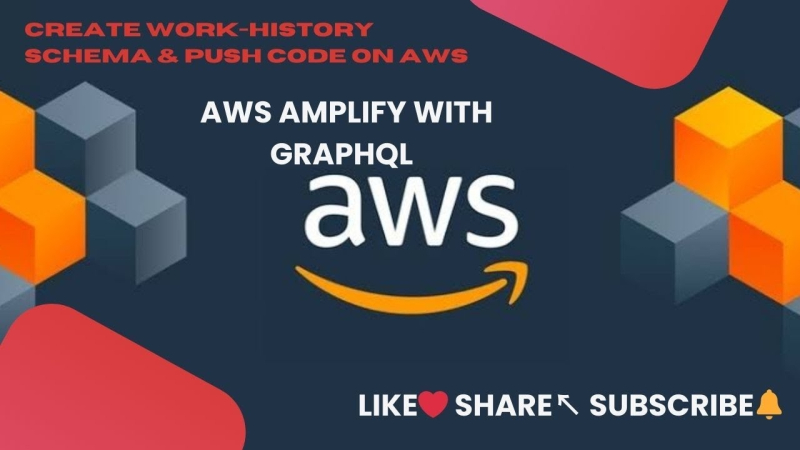 create workhistory schema in aws amplify with graphql in hindi