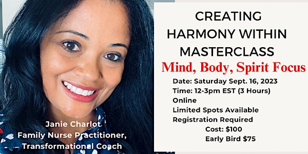 Creating Harmony Within Masterclass: Mind, Body, Spirit Focus