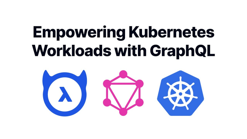 Empowering Kubernetes Workloads with GraphQL