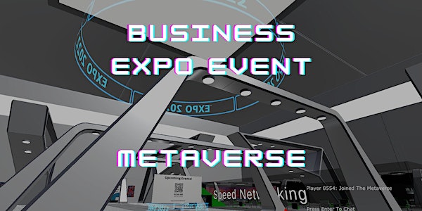 Explore Boundless Business Opportunities at The Metaverse Expo