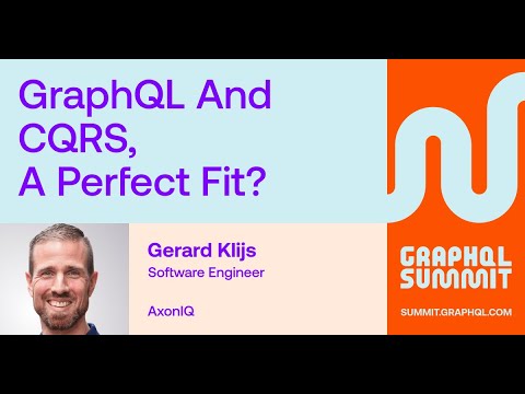 GraphQL and CQRS, a Perfect Fit? – Gerard Klijs