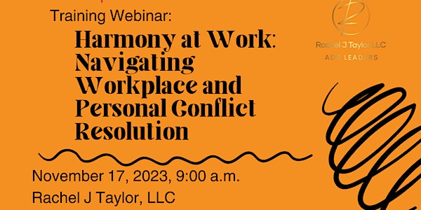 Harmony at Work: Navigating Workplace and Personal Conflict Resolution