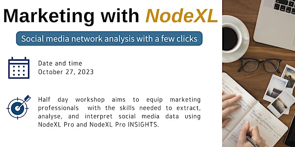 Marketing with NodeXL - social media network analysis with a few clicks