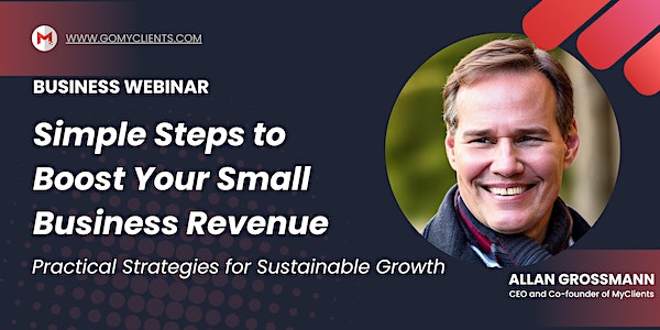 Simple Steps to Boost Your Small Business Revenue