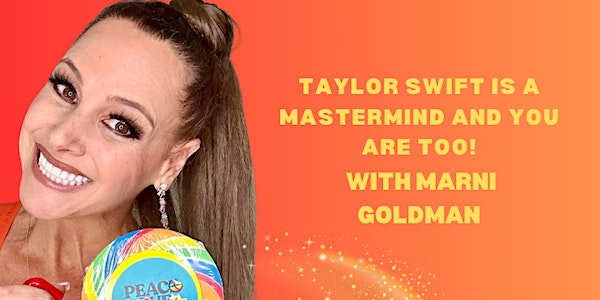 Taylor Swift Is A Mastermind And So Are You- Wellness Workshop