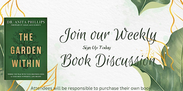 The Garden Within by Dr. Anita Phillips Weekly Book Discussion