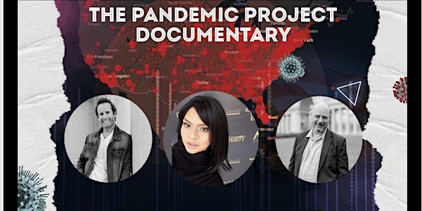 The Pandemic Project Documentary Streaming Premiere 90 Minute Full Film