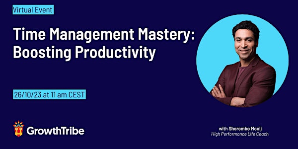 Time Management Mastery: Boosting Productivity