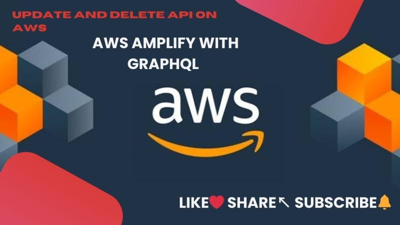 update and delete api in aws amplify with graphql