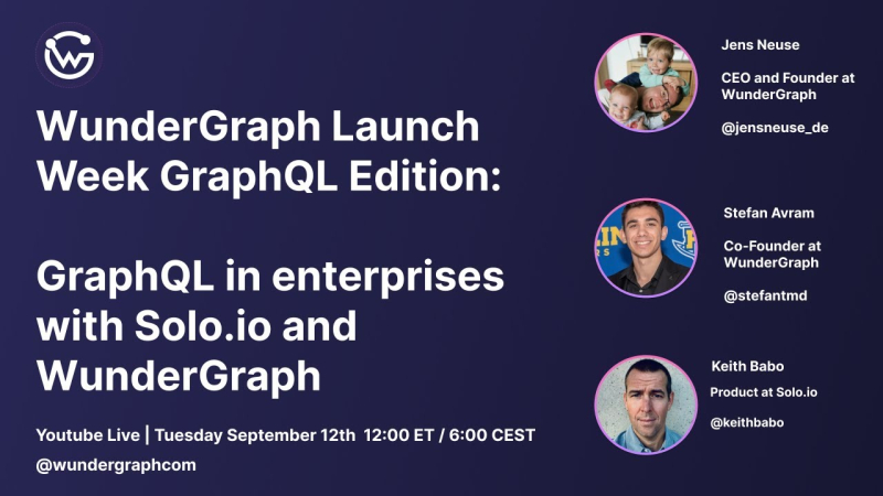 WunderGraph Launch Week: GraphQL in Enterprises with Solo.io and WunderGraph