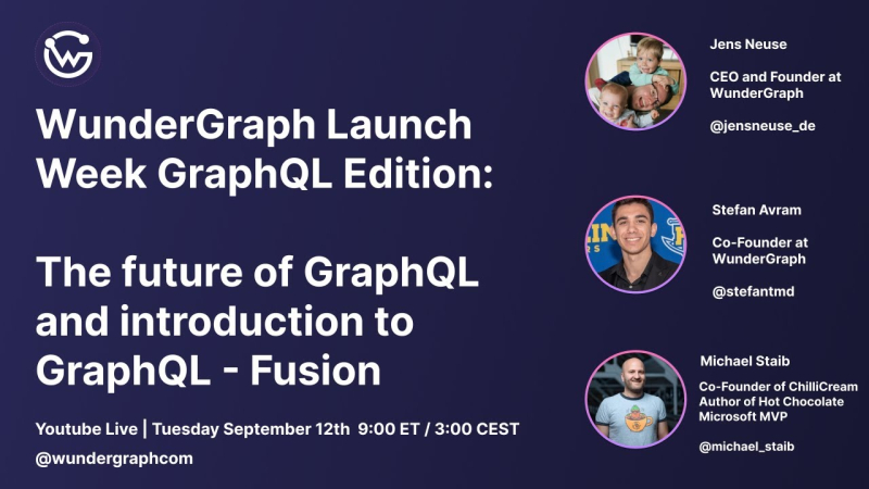 WunderGraph Launch Week:  The future of GraphQL and an introduction to GraphQL-Fusion